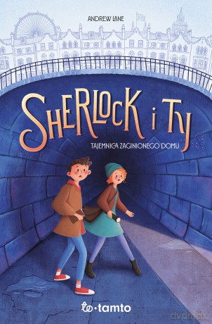 Sherlock i Ty. Tajemnica zaginionego domu - Andrew Lane [KSIĄŻKA]