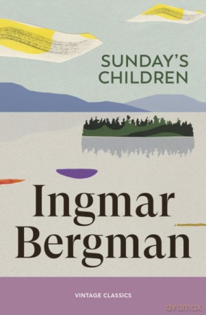 Sunday's Children - Ingmar Bergman [KSIĄŻKA]