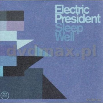 Electric President: Sleep Well [CD]