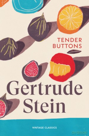 Tender Buttons - Gertrude Stein [KSIĄŻKA]