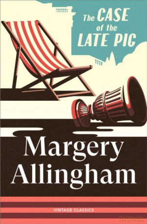 The Case of the Late Pig - Margery Allingham [KSIĄŻKA]