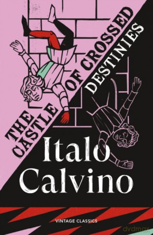 The Castle of Crossed Destinies - Italo Calvino [KSIĄŻKA]