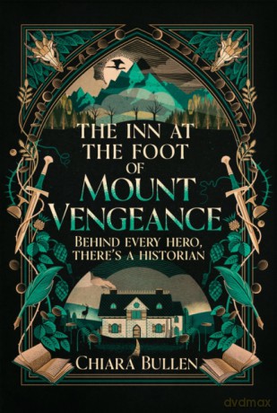 The Inn at the Foot of Mount Vengeance - Chiara Bullen [KSIĄŻKA]
