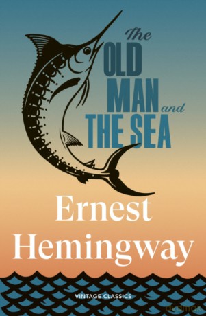 The Old Man and the Sea - Ernest Hemingway [KSIĄŻKA]