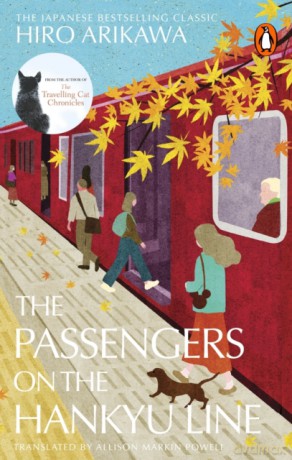 The Passengers on the Hankyu Line - Hiro Arikawa [KSIĄŻKA]