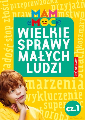 Wielkie sprawy małych ludzi. Opowiadania terapeutyczne. Część 1. MAM eMOCje - Karolina Glinka-Komorowska [KSIĄŻKA]