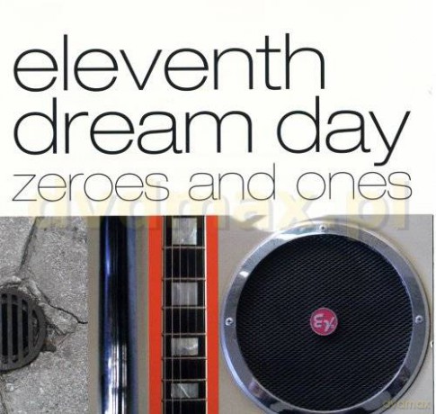 Eleventh Dream Day: Zeroes And Ones [CD]