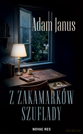 Z zakamarków szuflady - Adam Janus [KSIĄŻKA]