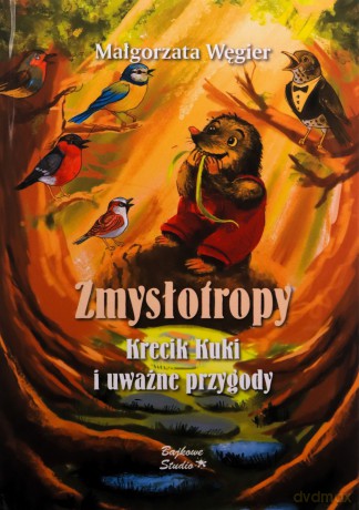 Zmysłotropy. Krecik Kuki i uważne przygody - Małgorzata Węgier [KSIĄŻKA]