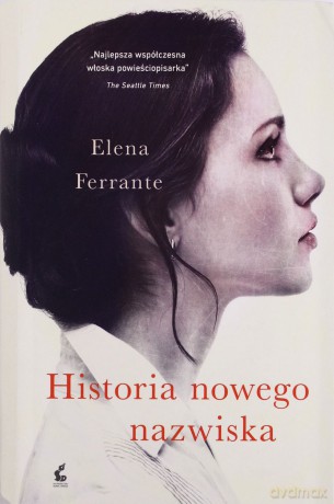 Historia nowego nazwiska - Ferrante Elena [KSIĄŻKA]