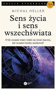 Sens życia i sens wszechświata. Studia z teologii współczesnej - Heller Michał [KSIĄŻKA]
