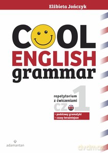 Cool English Grammar. Część 1. Repetytorium z ćwiczeniami - Jończyk Elżbieta [KSIĄŻKA]