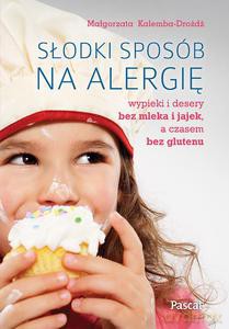 Słodki sposób na alergię - Kalemba-Drożdż Małgorzata [KSIĄŻKA]