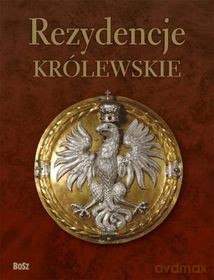 Rezydencje królewskie [KSIĄŻKA]