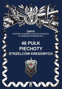 48 pułk piechoty strzelców kresowych - Senczyszyn Hubert [KSIĄŻKA]