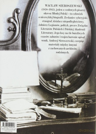 Wacław Sieroszewski. Biografia - Sieroszewski Andrzej [KSIĄŻKA]