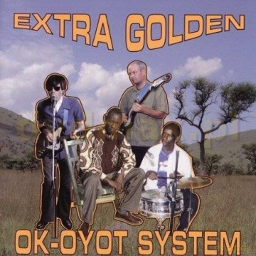 Extra Golden: Ok Oyot System [CD]