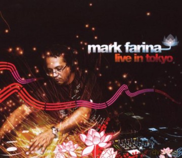 Mark Farina: Live In Tokyo [CD]