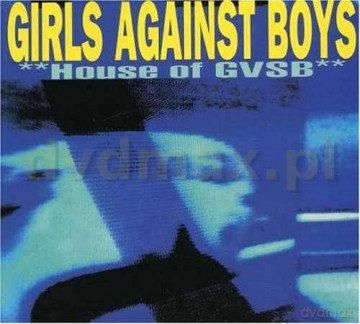 Girls Against Boys: House Of Gvsb [CD]