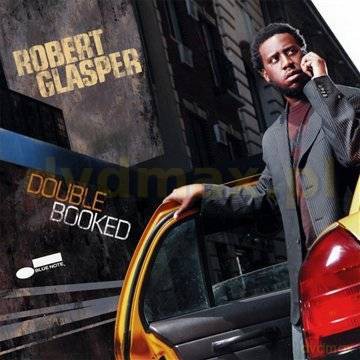Robert Glasper: Doubled Booked [CD]
