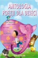 Antologia poezji dla dzieci [KSIĄŻKA]
