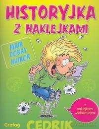 Cedrik. Historyjka z naklejkami. Mam dobry humor [KSIĄŻKA]