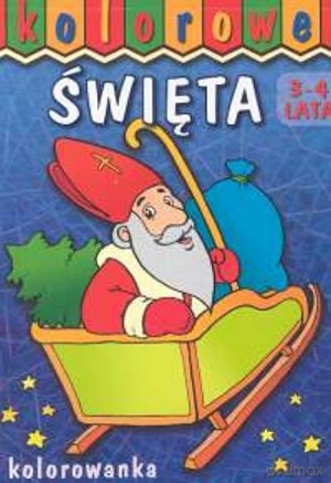 Kolorowe święta. Kolorowanka 3-4 lata [KSIĄŻKA]