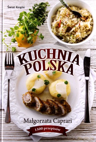 Kuchnia polska - Małgorzata Caprari [KSIĄŻKA]