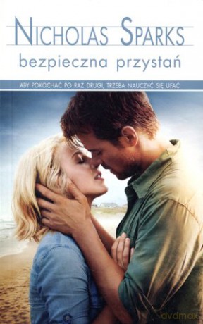 Bezpieczna przystań - Nicholas Sparks [KSIĄŻKA]