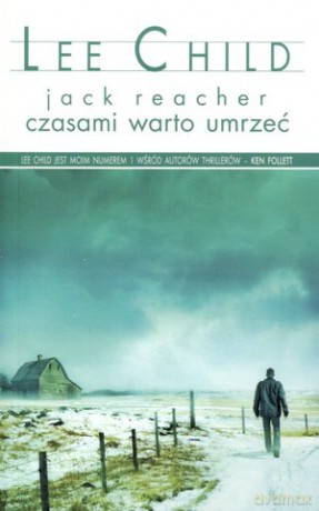 Jack Reacher: Czasami warto umrzeć - Lee Child [KSIĄŻKA]