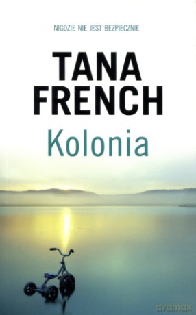 Kolonia - Tana French [KSIĄŻKA]