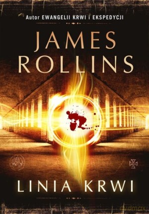 Linia krwi - James Rollins [KSIĄŻKA]
