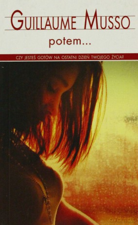 Potem... - Guillaume Musso [KSIĄŻKA]