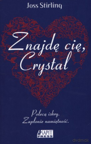 Znajdę cię, Crystal - Joss Stirling [KSIĄŻKA]
