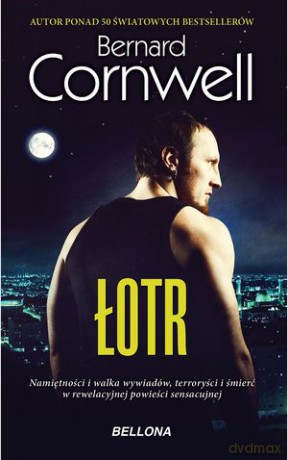Łotr - Bernard Cornwell [KSIĄŻKA]