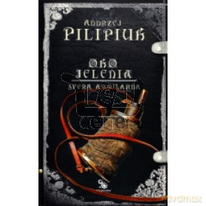 Oko Jelenia. Sfera Armilarna - Andrzej Pilipiuk [KSIĄŻKA]