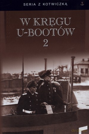W kręgu U-bootów 2 [KSIĄŻKA]