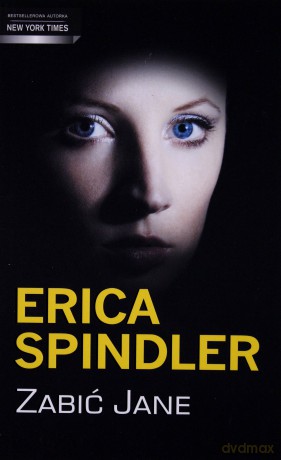 Zabić Jane - Erica Spindler [KSIĄŻKA]