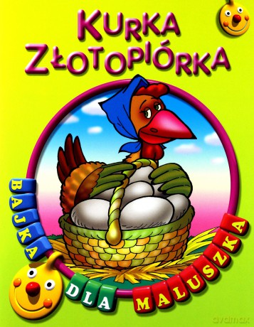 Kurka złotopiórka. Bajka dla maluszka [KSIĄŻKA]