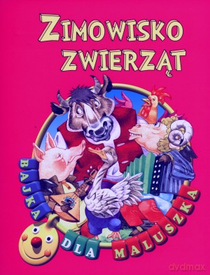 Zimowisko zwierząt. Bajka dla maluszka [KSIĄŻKA]