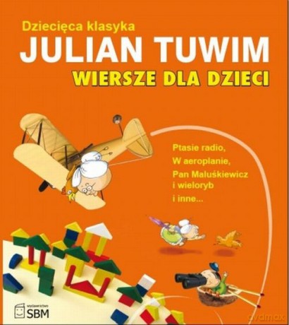 Dziecięca klasyka. Wiersze dla dzieci - Julian Tuwim [KSIĄŻKA]