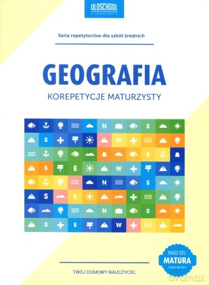 Geografia. Korepetycje maturzysty - Sławomir Dmowski [KSIĄŻKA]