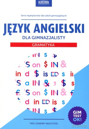 Język angielski dla gimnazjalisty. Gramatyka - Joanna Bogusławska, Agata Mioduszewska [KSIĄŻKA]