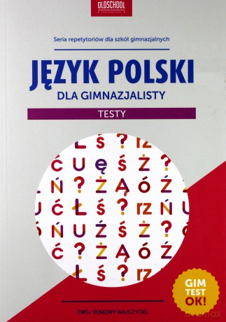 Język polski dla gimnazjalisty. Testy - Małgorzata Białek [KSIĄŻKA]