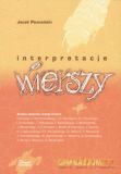 Interpretacje wierszy. Gimnazjum - Jacek Poznański [KSIĄŻKA]