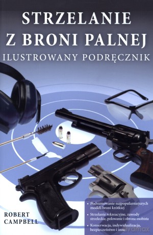 Strzelanie z broni palnej - Robert Campbell [KSIĄŻKA]