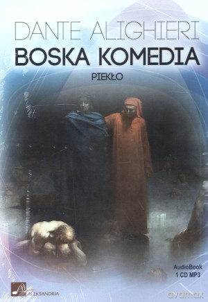 Boska Komedia. Piekło - Dante Alighieri [AUDIOBOOK]