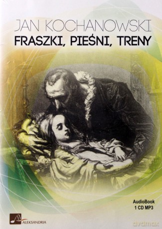 Fraszki. Pieśni. Treny - Jan Kochanowski [AUDIOBOOK]