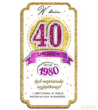 Karnet 40-te urodziny rocznik 1980