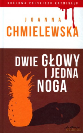 Dwie głowy i jedna noga - Joanna Chmielewska [KSIĄŻKA]